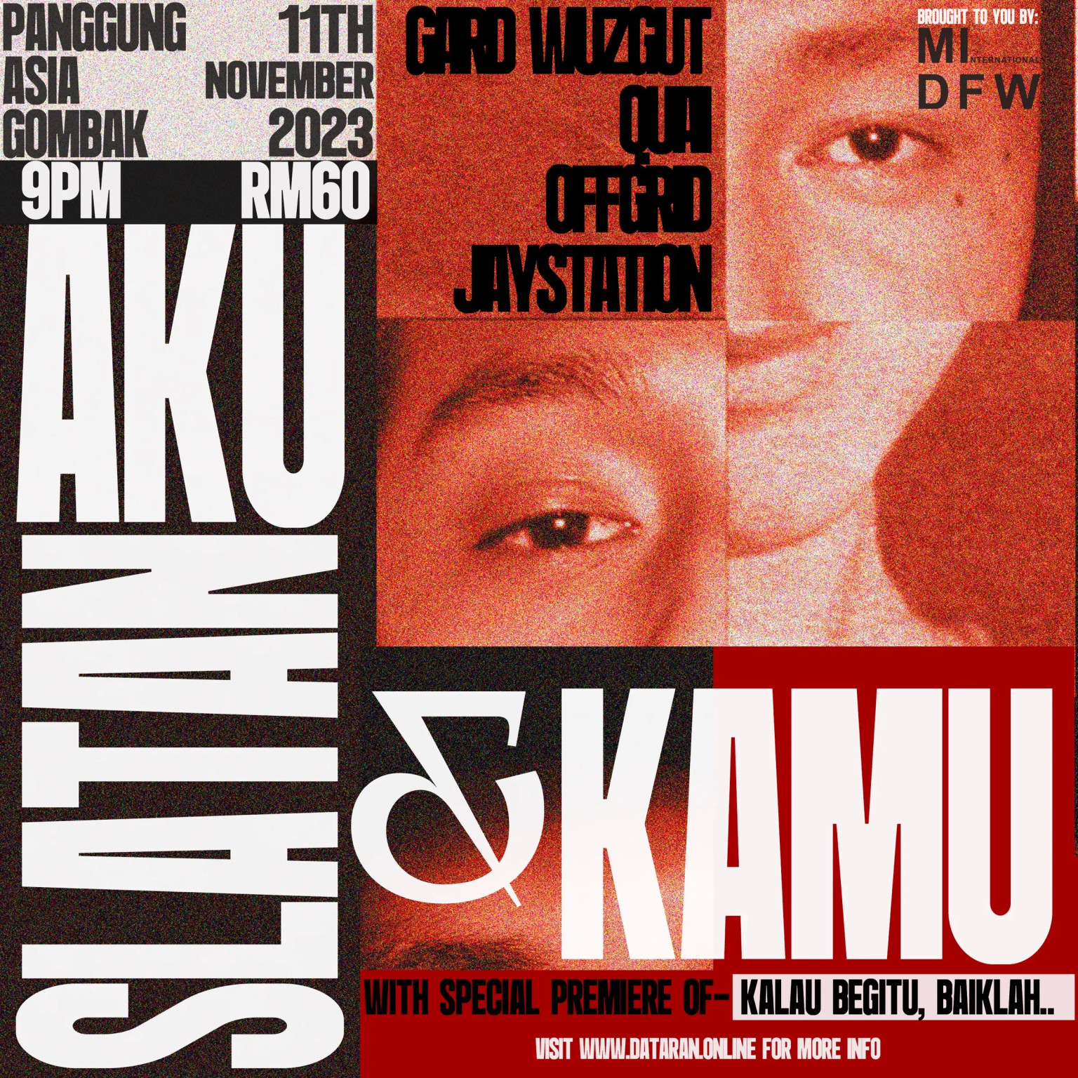 Aku, Slatan & Kamu (with special premiere of "Kalau Begitu, Baiklah...")