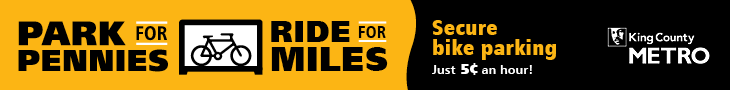 A banner ad with a bike icon and King County Metro logo says park for pennies, ride for miles. Secure bike parking 5 cents per hour.