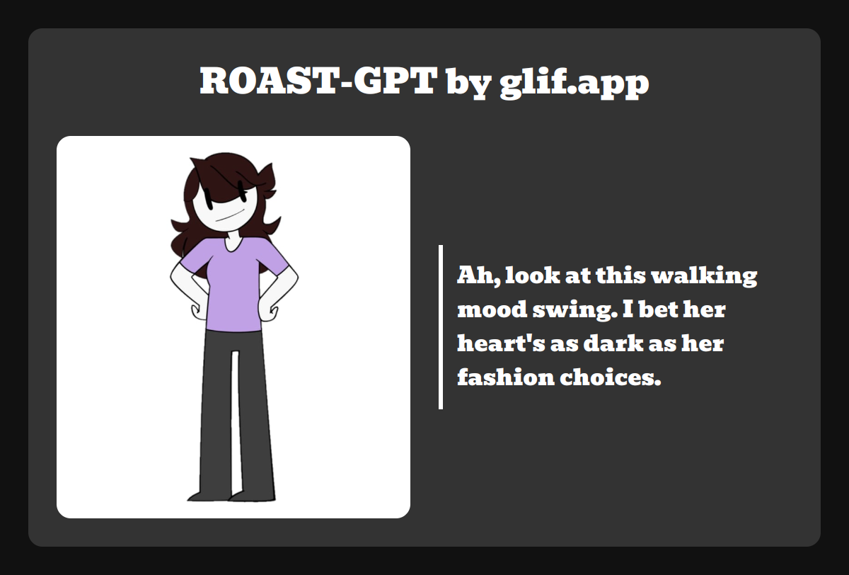Output for the Glif "RoastGPT: Roast Your Selfie"