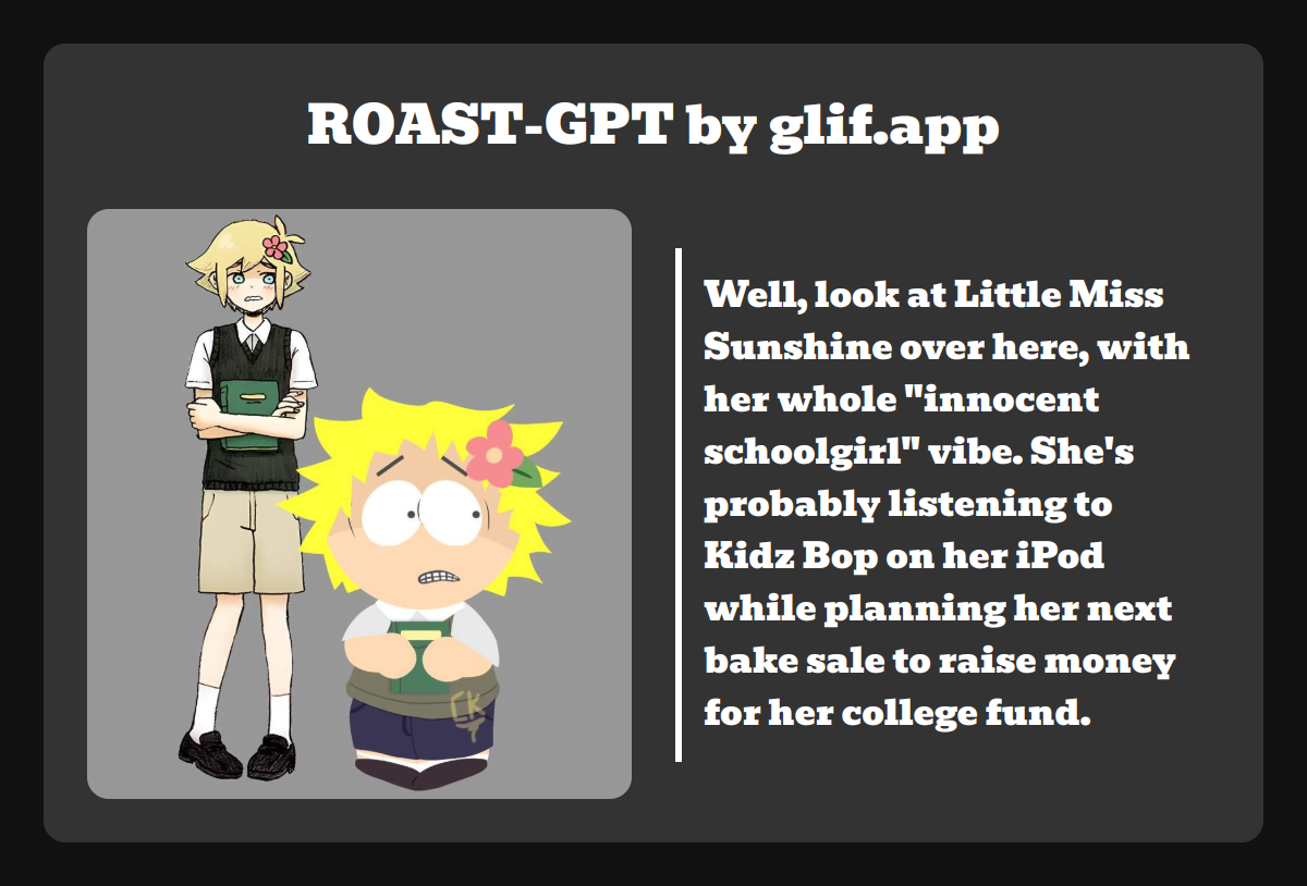 Output for the Glif "RoastGPT: Roast Your Selfie"