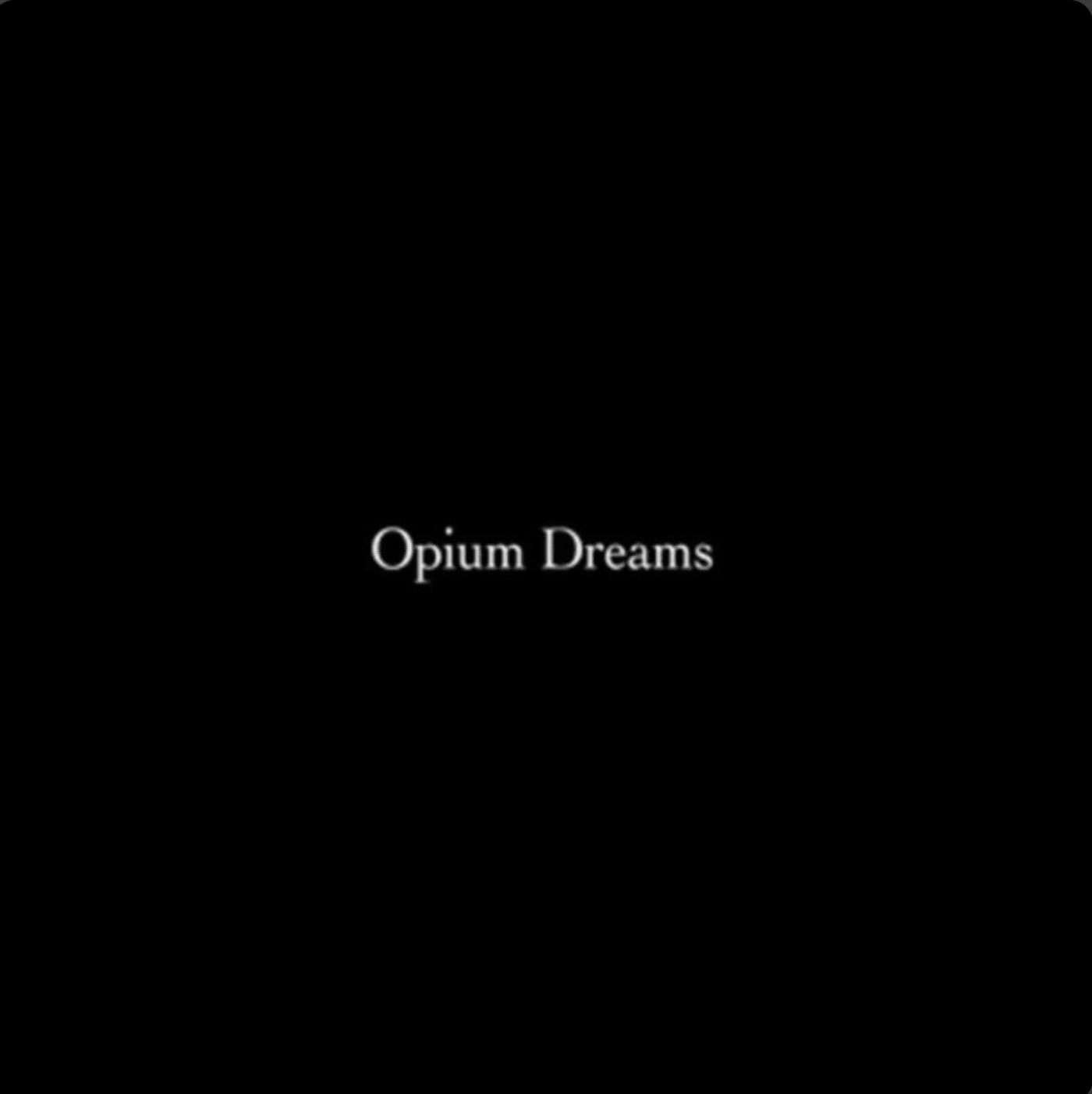 Opium Dreams