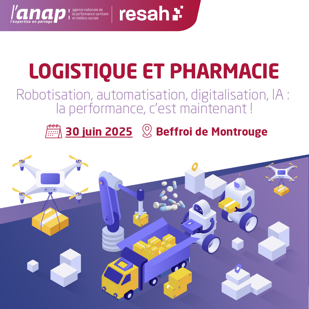 Journée nationale Anap et RESAH : « Logistique et pharmacie