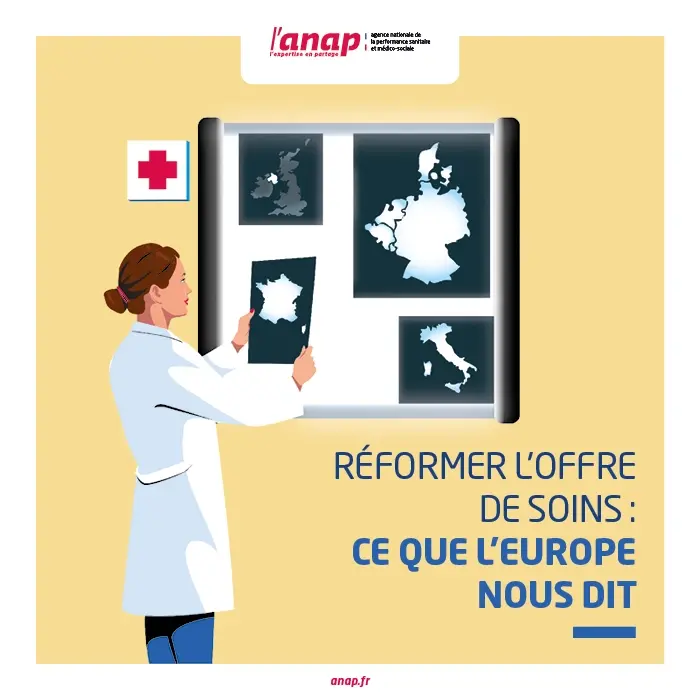 Réformer l'offre de soins : ce que l'Europe nous dit