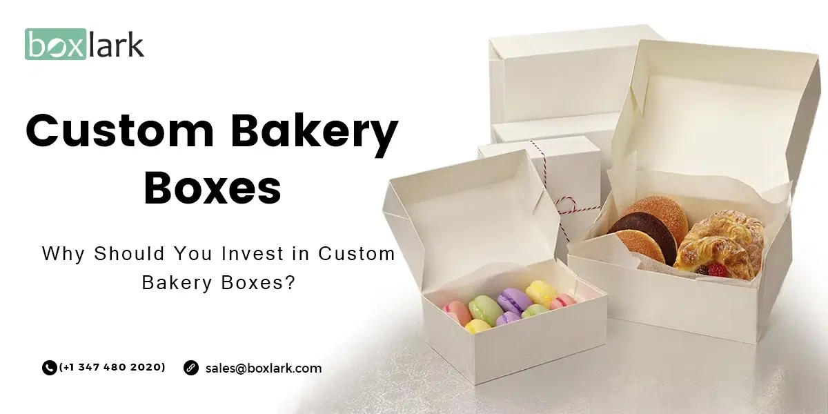 Benefit Your Business with BoxLark's Custom Bakery Boxes