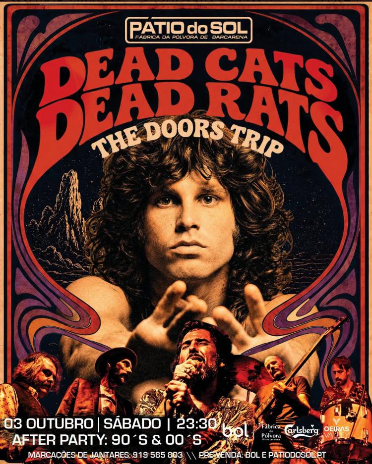Dead Cats Dead Rats recriam The Doors no Pátio do Sol com after party