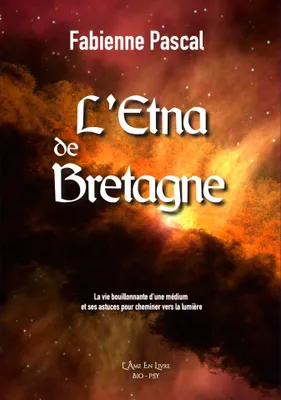 Couverture du livre L'Etna de Bretagne de Fabienne Pascal