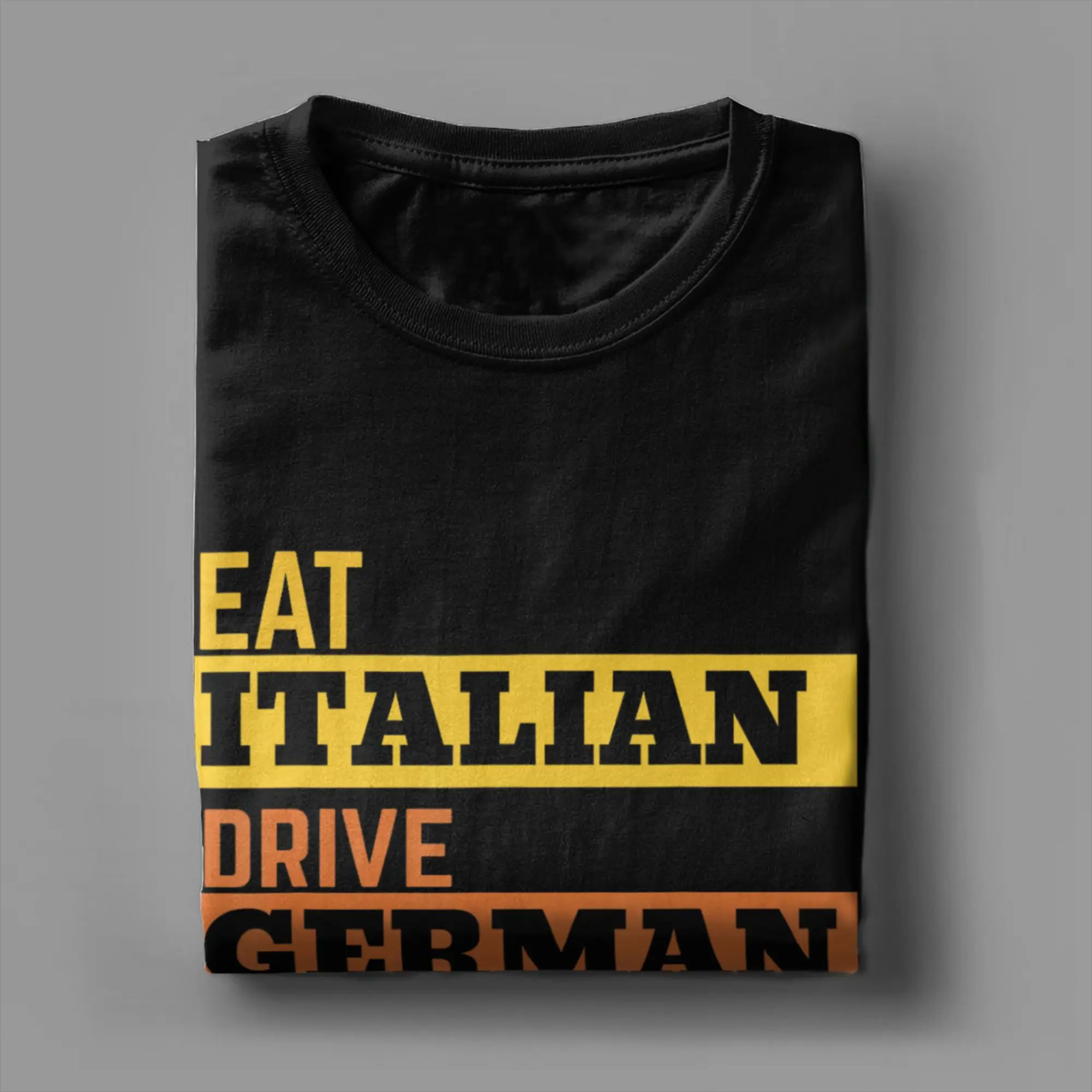Men's T-Shirts Eat Italian Drive German Marry Slavic Retro Humorous Cotton Tee Shirt Short Sleeve T Shirts O Neck Clothe 4
