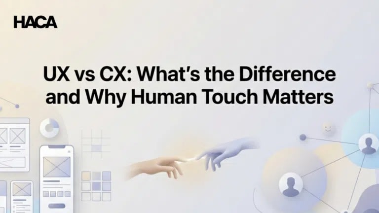 UX vs CX: What’s the Difference and Why Human Touch Still Matters