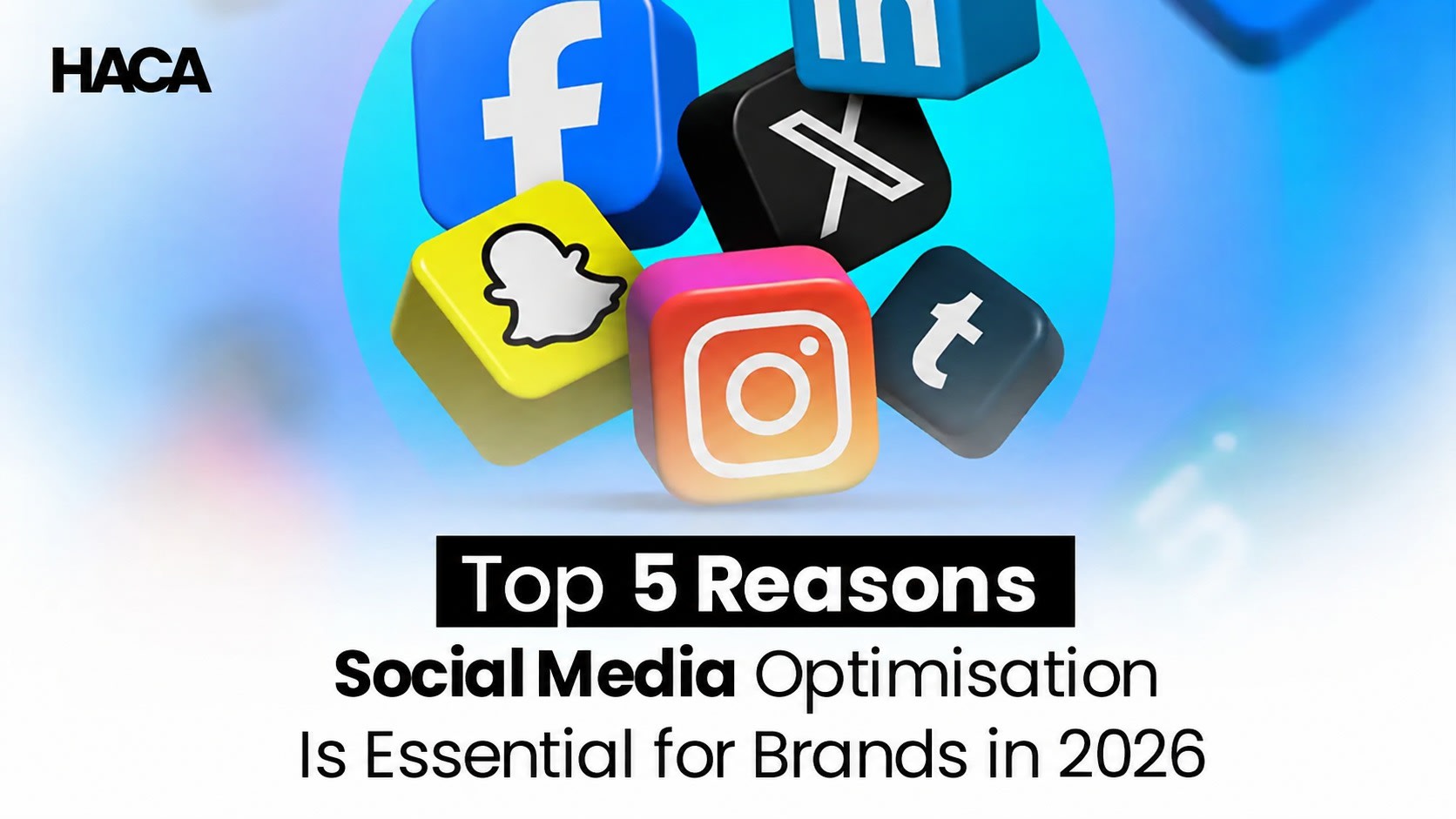 Top 5 Reasons Why Social Media Optimisation Is Essential for Brands in 2026