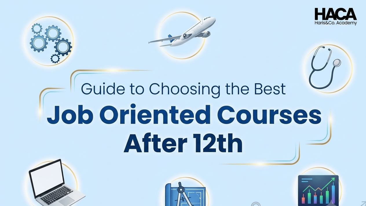 Guide to Choosing the Best Job Oriented Courses After 12th