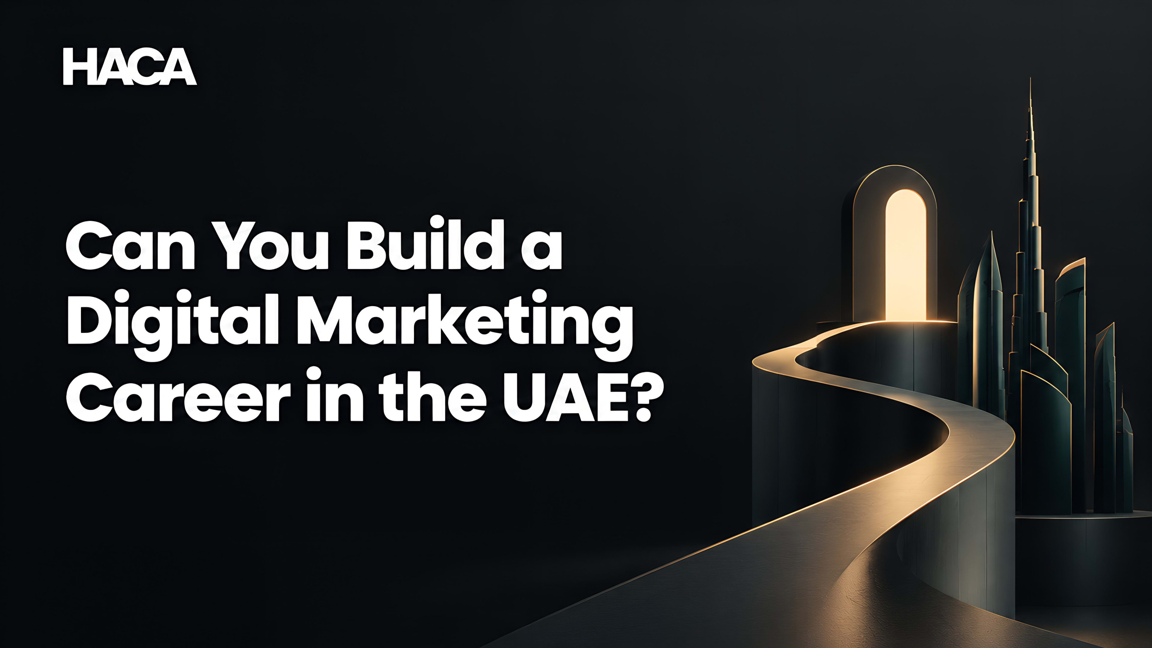 Can You Build a Digital Marketing Career in the UAE?