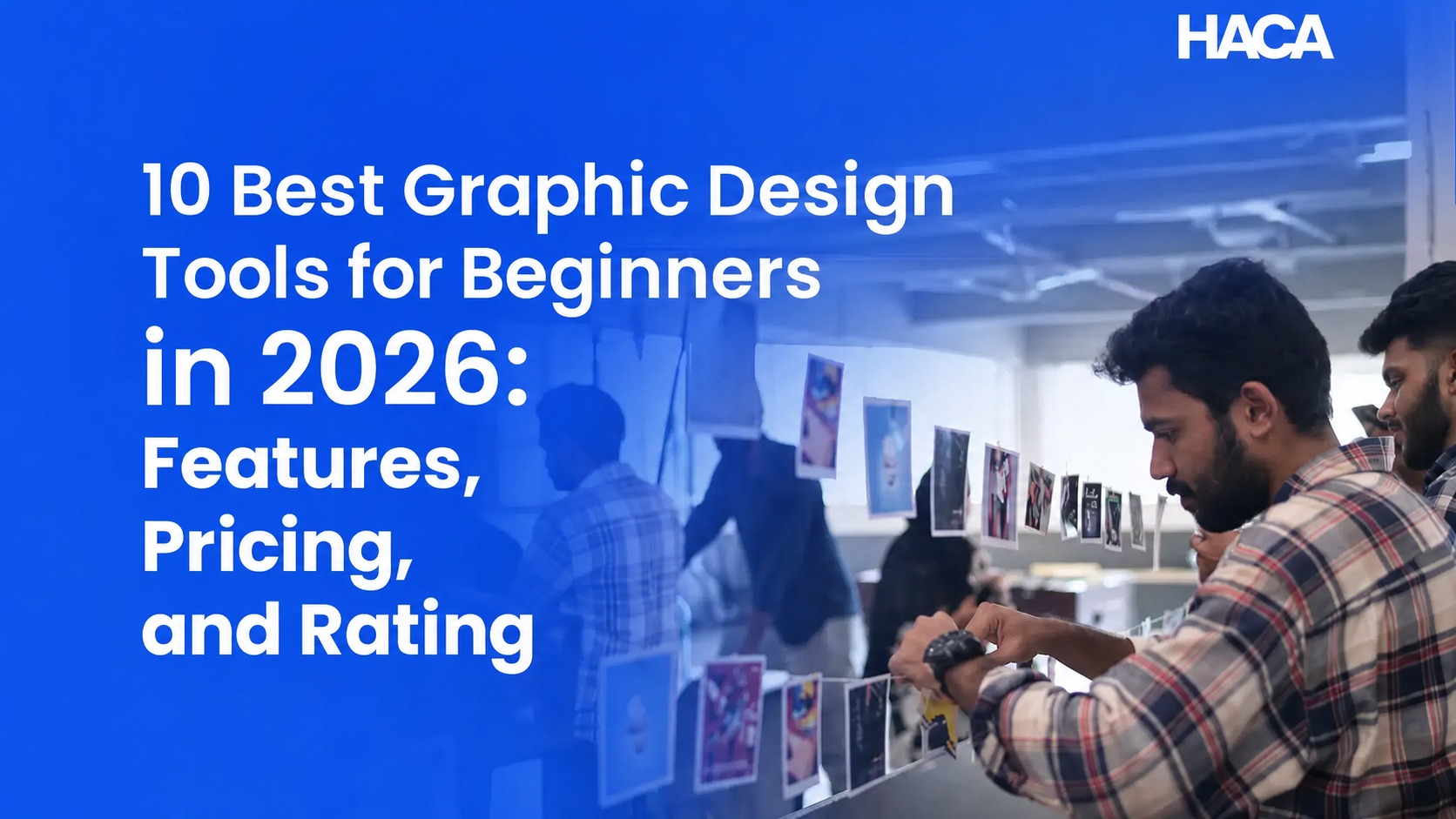 10 Best Graphic Design Tools for Beginners in 2026: Features, Pricing, and Rating