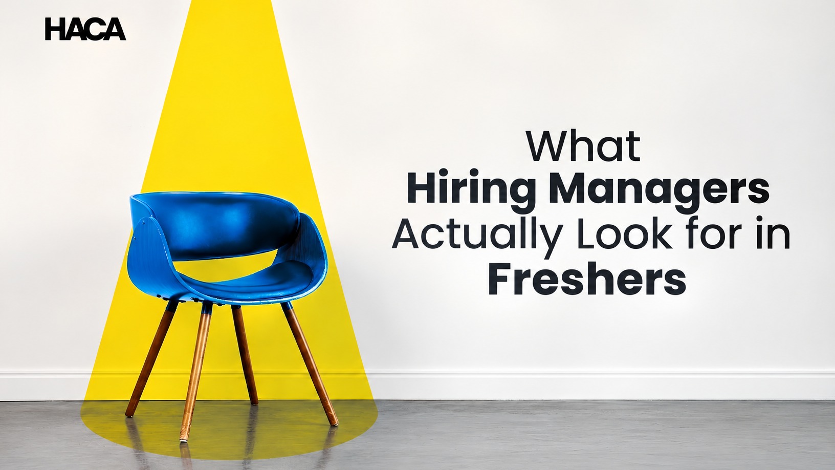 What Hiring Managers Actually Look for in Freshers