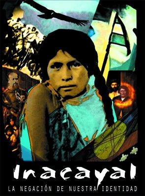 Poster de Incayal, la negación de nuestra identidad