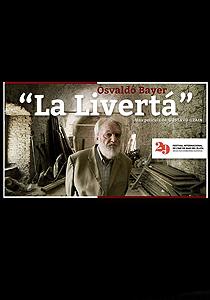 Poster de Osvaldo Bayer "La livertá"