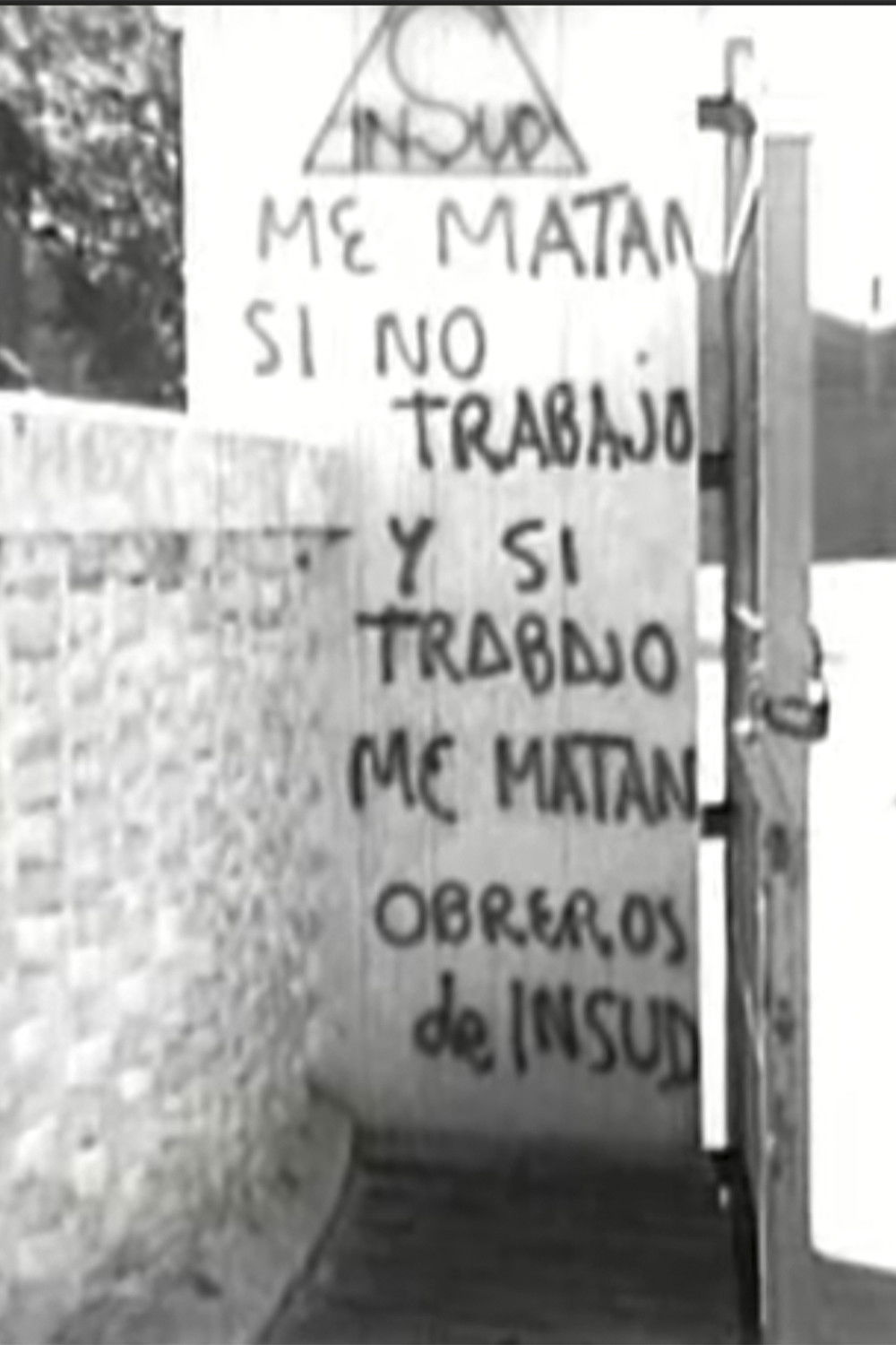 Me matan si no trabajo y si trabajo me matan - La huelga obrera en la fábrica INSUD