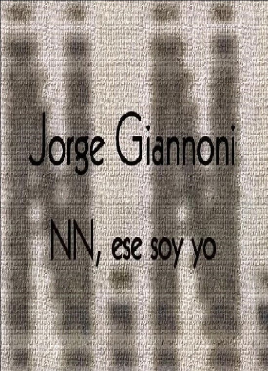 Jorge Giannoni, NN ese soy yo