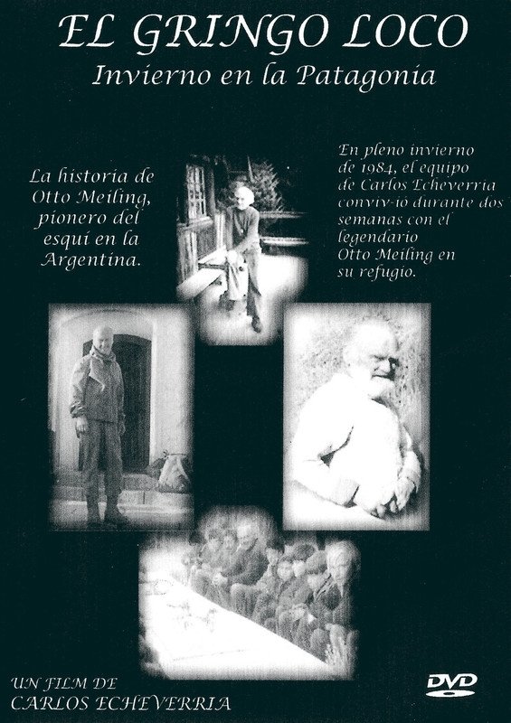 El Gringo loco, invierno en la Patagonia