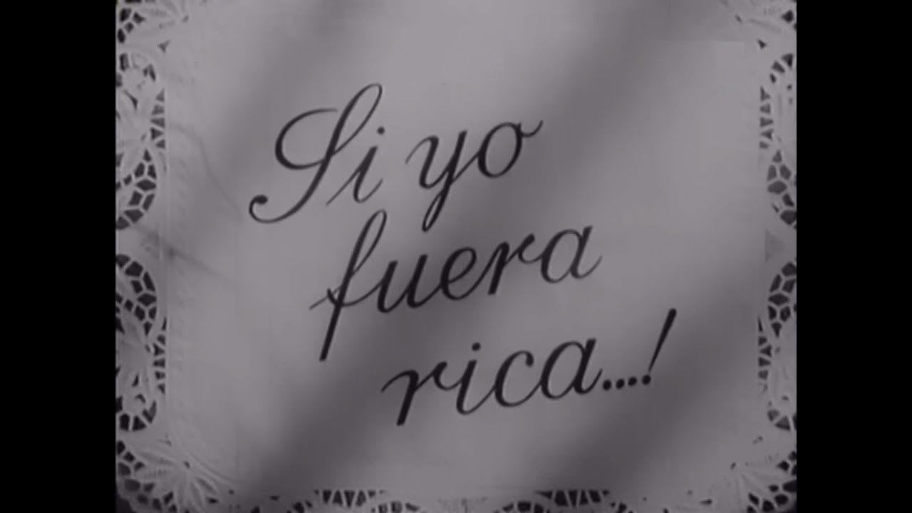 Fotograma de Si yo fuera rica (1941)