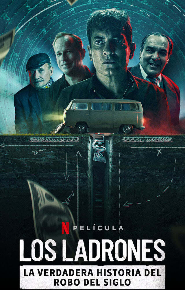 Los ladrones: la verdadera historia del robo del siglo