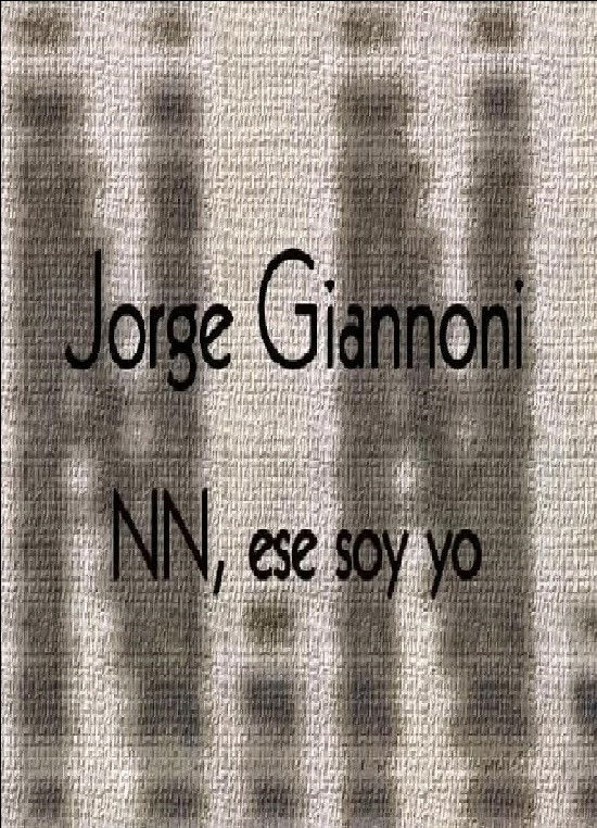 Jorge Giannoni, NN ese soy yo
