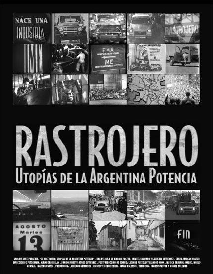 Rastrojero, utopías de la Argentina potencia