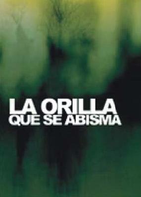 La orilla que se abisma