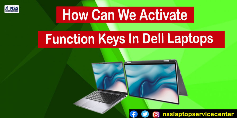 How can We Activate Function Keys In Dell Laptops