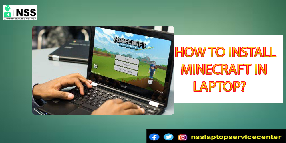 How To Install Minecraft In Laptop