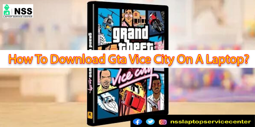 How to Download GTA Vice City Game in Laptop