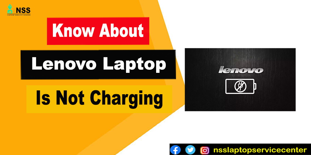 Lenovo Laptop Is Not Charging Issue