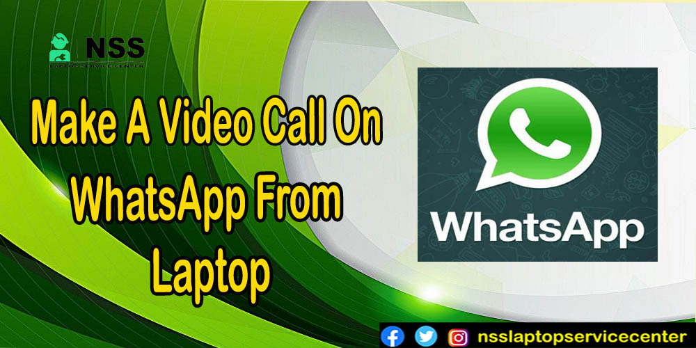 How To Make A Video Call On Whatsapp From Web In A Laptop