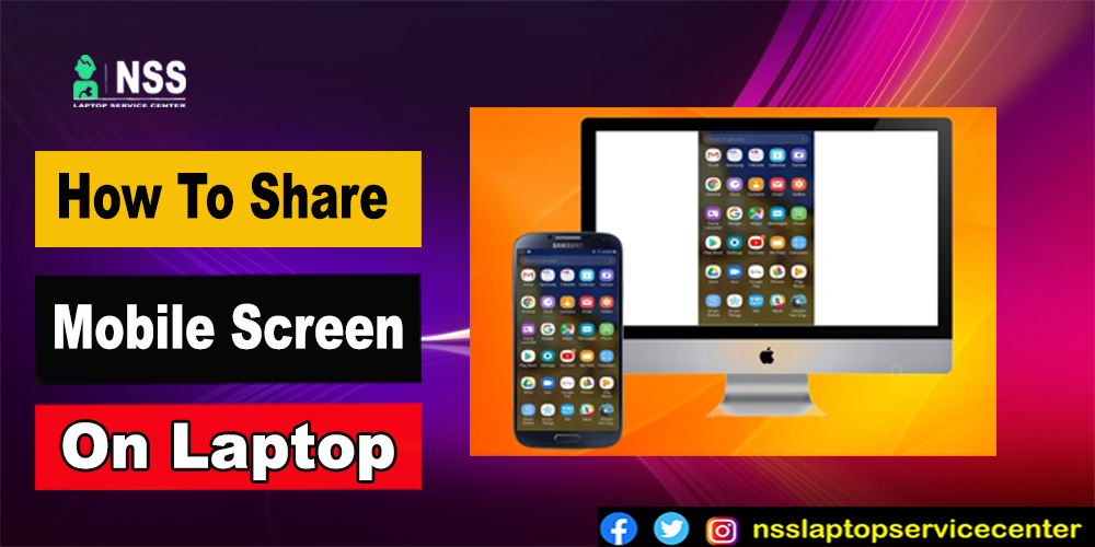 How To Share Mobile Screen On Laptop