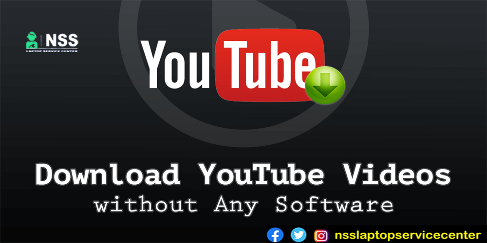 How To Download Youtube Videos In Laptop Without Any Software