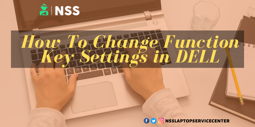 How To Change Function Key Settings In Dell