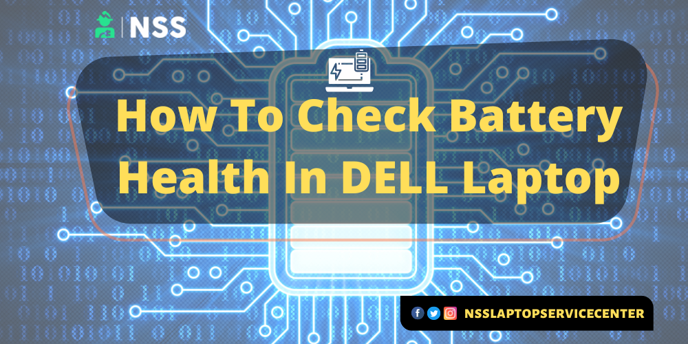 How To Check Battery Health In Dell Laptop