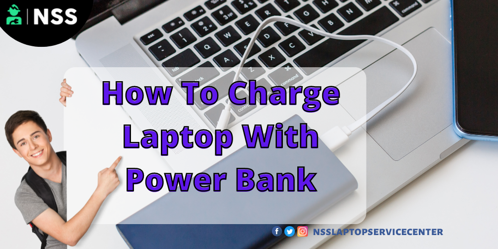 How To Charge Laptop With Power Bank