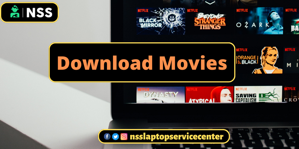 How To Download Movies On Laptop - NSS Laptop Service