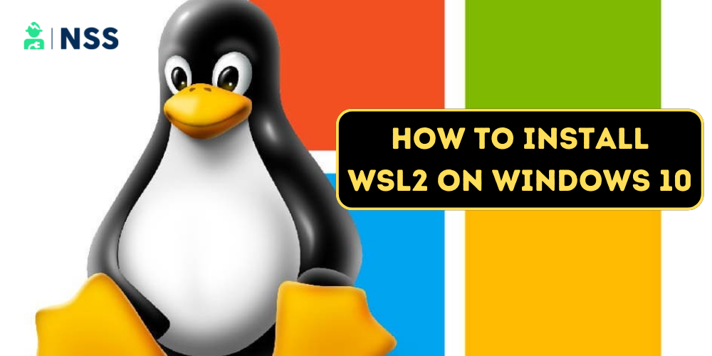 How To Install Wsl2 On Windows 10 11 Windows Subsystem For Linux 2