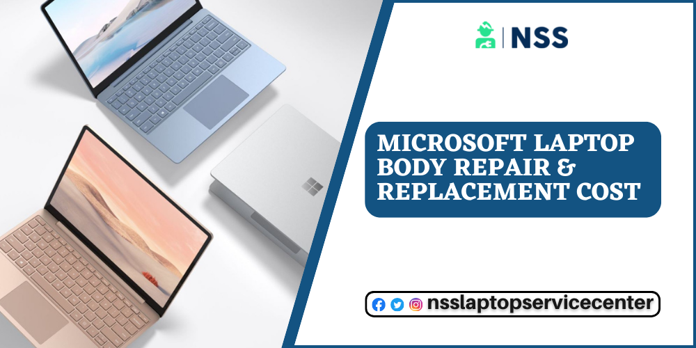 Microsoft Laptop Body Repair Replacement Cost