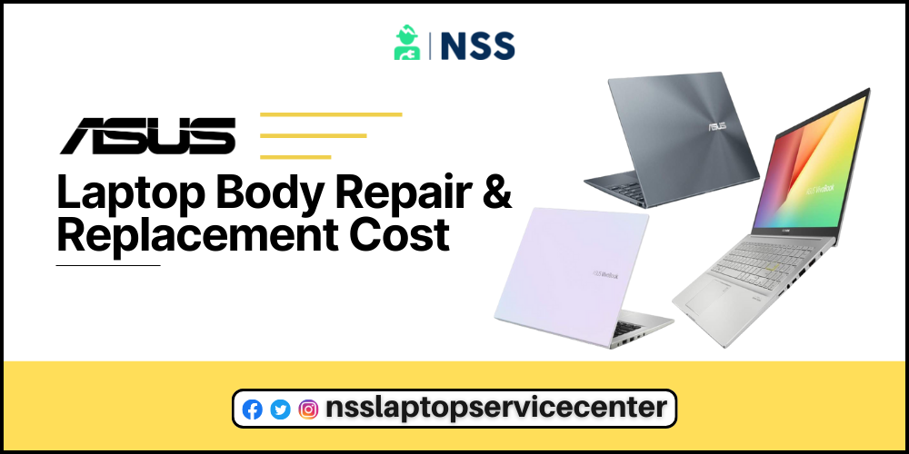 Asus Laptop Body Repair Replacement Cost