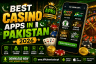 Best Casino Apps in Pakistan 2026 โ Top APKs for Android