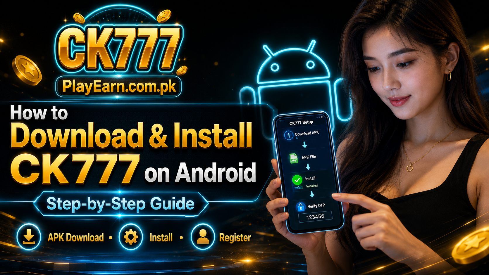 How to Download and Install CK777 on Android (Step-by-Step)