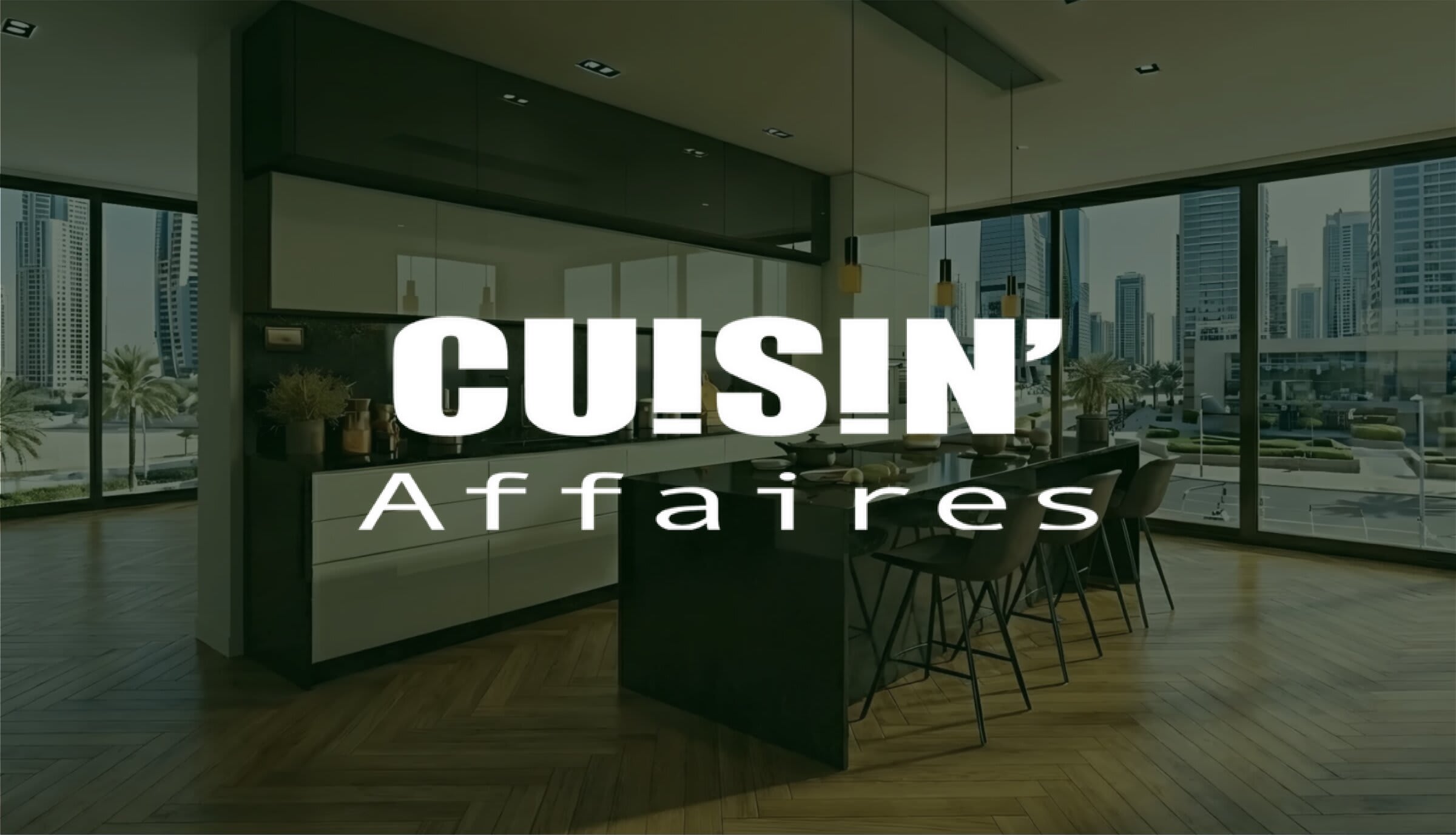 Cuisin'Affaires — cuisine moderne noire et blanche face aux tours d'une ville