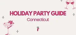 Connecticut Holiday Party Planning Guide