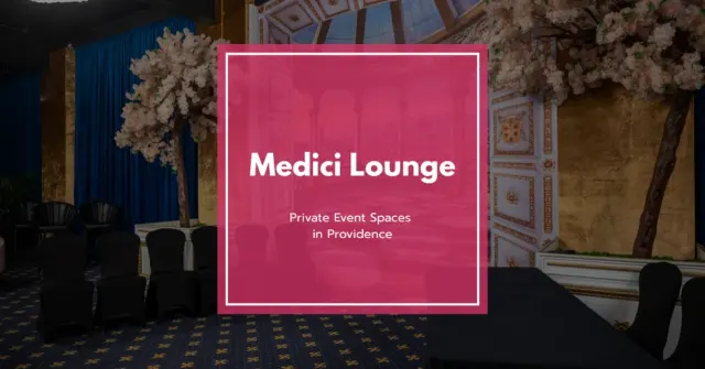 Medici Lounge Providence: Luxe Private Event Space in Downtown Providence