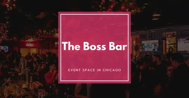 The Boss Bar: A Classic Chicago Spot for Private Events with Great Drinks & Late-Night Vibes