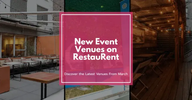 New Event Venues on RestauRent: Discover the Latest Venues From March