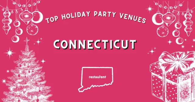Top Holiday Party Venues in Connecticut