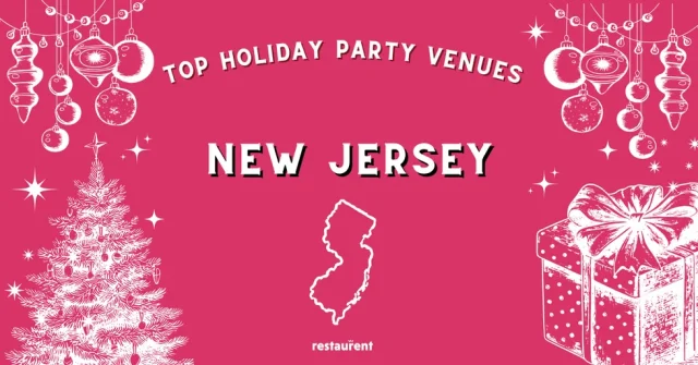 Top Holiday Party Venues in New Jersey